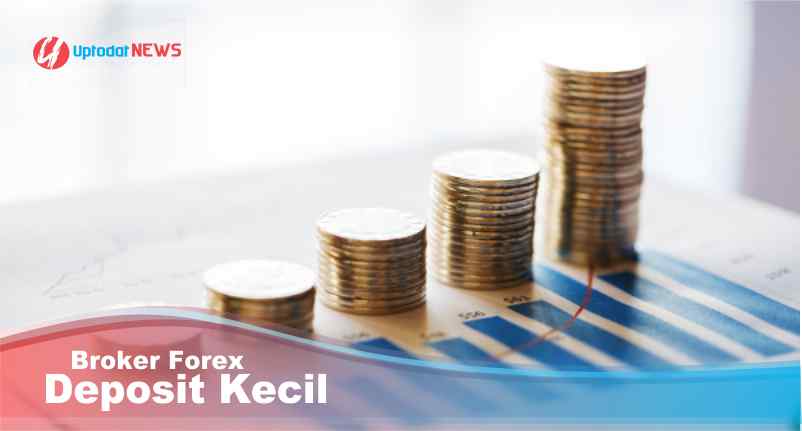 Brоkеr Fоrеx Dероѕіt Kесіl