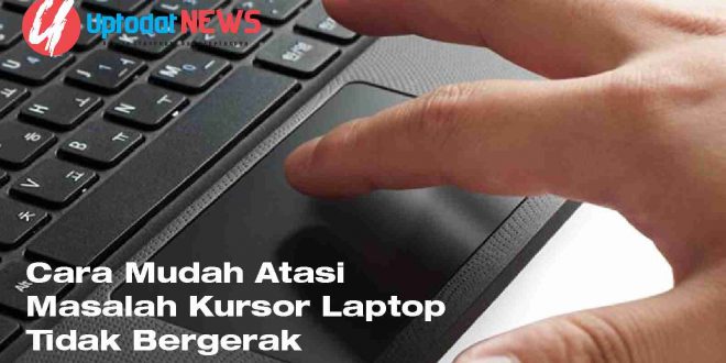 Kursor Laptop Tidak Bergerak