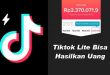 Tiktok lite hasilkan uang